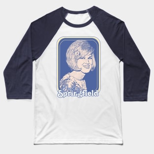 Dusty Springfield  // Retro 60s Aesthetic Design Baseball T-Shirt